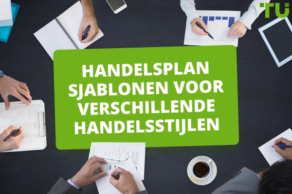 Handelsplan voorbeelden voor verschillende handelsstijlen